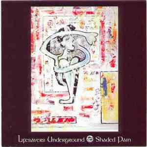 Lifesavers Underground - Shaded Pain