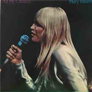 Mary Travers - All My Choices