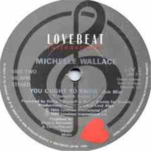 Michelle Wallace - You Ought To Know