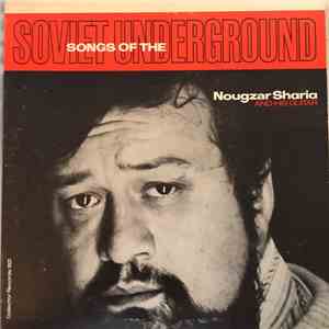 Nougzar Sharia - Songs of the Soviet Underground