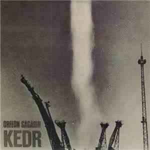 Orfeon Gagarin - Kedr