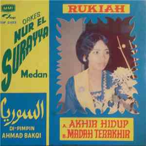 السوريا = Orkes Nur El Surayya, Medan / Rukiah - Akhir Hidup