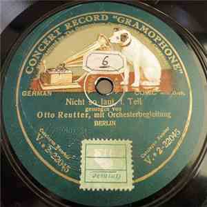 Otto Reutter - Nicht So Laut
