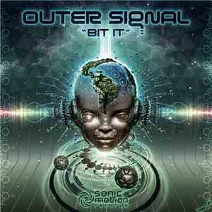 Outer Signal - Bit It