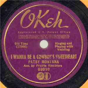Patsy Montana Acc. By Prairie Ramblers - I Wanna Be A Cowboy's Sweetheart / Ridin' Old Paint