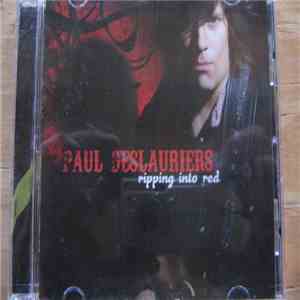 Paul Deslauriers - Ripping Into Red