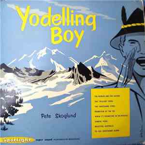 Pete Skoglund - Yodelling Boy