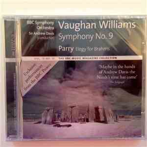 Ralph Vaughan Williams, Charles Hubert Hastings Parry, BBC Symphony Orchestra, Andrew Davis - Vaughan Williams Symphony No 9 Parry Elegy For Brahms
