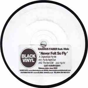 Rasmus Faber Feat. Melo - Never Felt So Fly