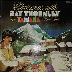 Ray Thornley - Christmas With Ray Thornley In Yamaha Music-Land