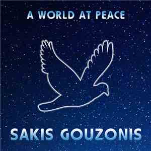 Sakis Gouzonis - A World At Peace