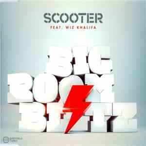 Scooter Feat. Wiz Khalifa - Bigroom Blitz