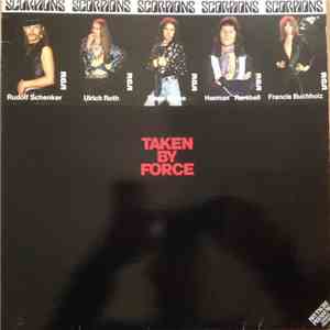 Scorpions - Taken By Force