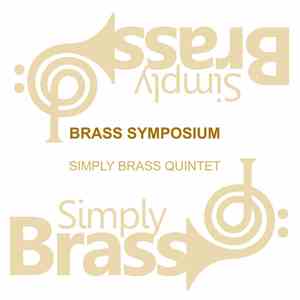 Simply Brass Quintet - Brass Symposium