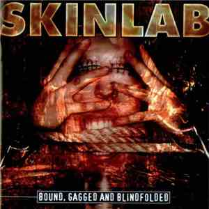 Skinlab - Bound, Gagged And Blindfolded