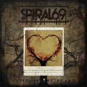 Spiral69 - Exile Of The Heart