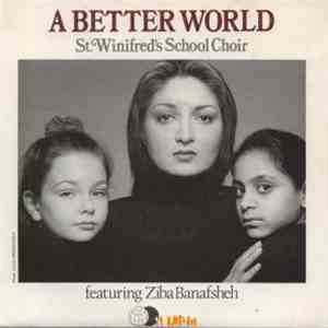 St. Winifred's School Choir, Ziba Banafsheh - A Better World