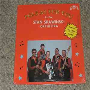 Stan Skawinski - Polkas For You