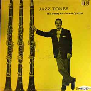 The Buddy De Franco Quartet - Jazz Tones