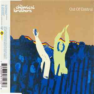 The Chemical Brothers - Out Of Control