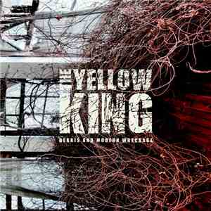 The Yellow King - Debris And Modern Wreckage
