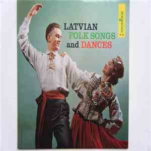 Various - Latvian Folk Songs And Dances
