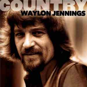 Waylon Jennings - Country