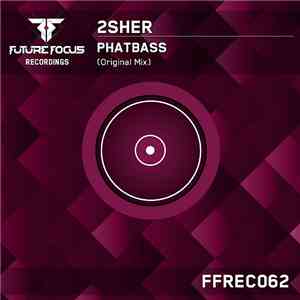 2sher - Phatbass