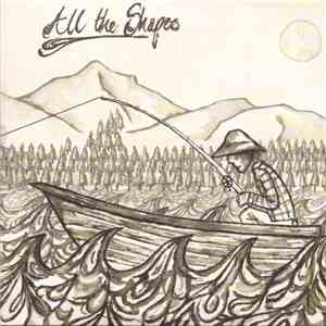 All The Shapes - All The Shapes