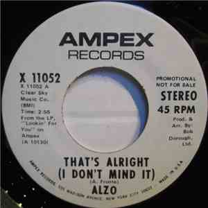 Alzo - That's Alright (I Don't Mind It)