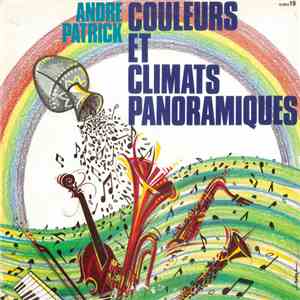 André Patrick - Couleurs Et Climats Panoramiques