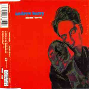 Andrew Berry - Kiss Me I'm Cold
