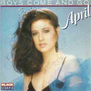 April - Boys Come And Go