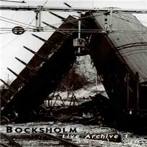 Bocksholm - Live Archive 1