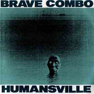 Brave Combo - Humansville