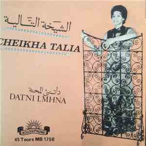 الشيخة تالية = Cheikha Talia - داتني المحنة = Datni Lmhna