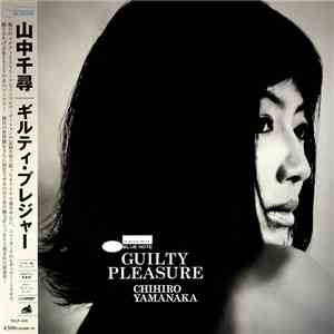 Chihiro Yamanaka - Guilty Pleasure