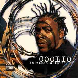 Coolio - It Takes A Thief