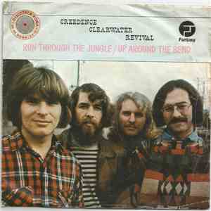 Creedence Clearwater Revival - Run Through The Jungle/ Up Around The Bend