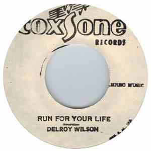 Delroy Wilson - Run For Your Life
