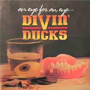 Divin' Ducks - An Eye For An Eye