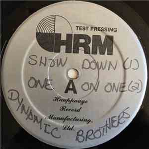Dynamic Brothers - Show Down / One On One