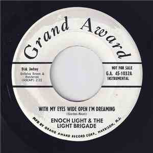 Enoch Light And The Light Brigade - With My Eyes Wide Open I'm Dreaming