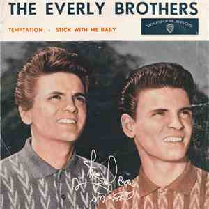 Everly Brothers - Temptation / Stick With Me Baby