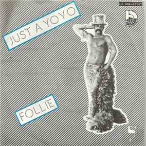 Follie  - Just A Yoyo