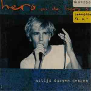 Hero En De Hero's - Altijd Durven Denken