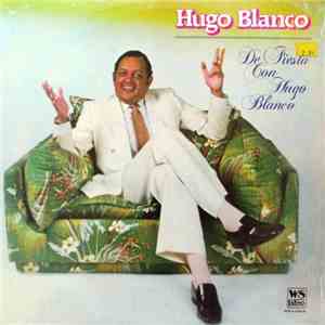 Hugo Blanco - De Fiesta Con Hugo Blanco