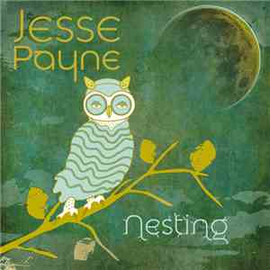 Jesse Payne - Nesting