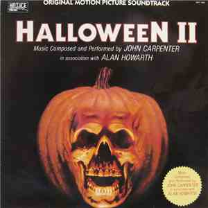 John Carpenter in association with Alan Howarth - Halloween II (Original Motion Picture Soundtrack)