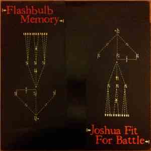 Joshua Fit For Battle / Flashbulb Memory - Joshua Fit For Battle / Flashbulb Memory